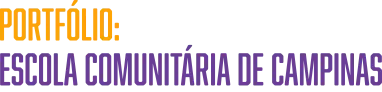 Portfólio: Escola Comunitária Campinas