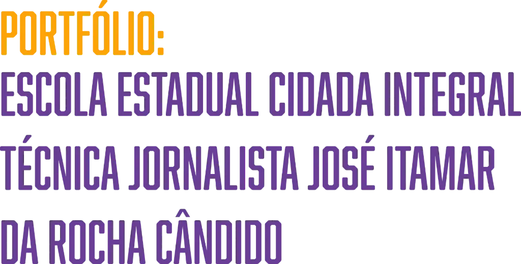 Escola Estadual Cidada Integral Técnica Jornalista José Itamar da Rocha Cândido
