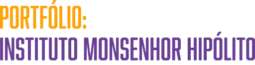 Portfólio: Instituto Monsenhor Hipólito